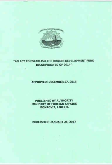 An ACT to Establish The Rubber Development Fund Incorporated of 2014