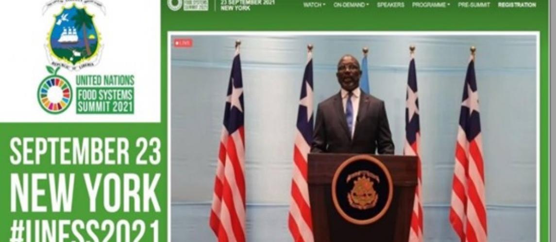 H.E. PRESIDENT GEORGE MANNEH WEAH Delivered Liberia’s three main commitments for Liberia's sustainable food systems among world leaders at the UN Food Systems Summit