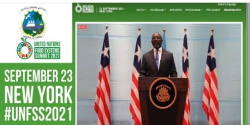 H.E. PRESIDENT GEORGE MANNEH WEAH Delivered Liberia’s three main commitments for Liberia's sustainable food systems among world leaders at the UN Food Systems Summit